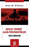 Devlet Terörü Ve Ajan-Provokatörler / Gizli Ordular / Halid Özkul