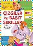 Çizgiler ve Basit Şekiller / Uygulama - Alıştırma Kitabı