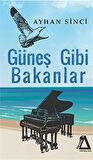 Güneş Gibi Bakanlar