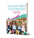 Çoklu Zeka Temelli Sınıf Geneli Zenginleştirme Programı, Geliştirme ve Uygulama Çalışması