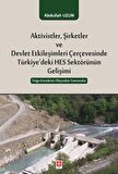 Aktivistler, Şirketler ve Devlet Etkileşimleri Çerçevesinde Türkiye'deki HES Sektörünün Gelişimi