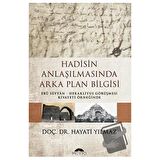 Hadisin Anlaşılmasında Arka Plan Bilgisi