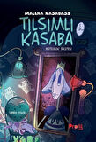 Tılsımlı Kasaba / Macera Kasabası / Şebnem Pişkin