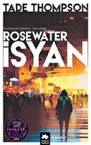Rosewater İsyan - Wormwood Üçlemesi İkinci Kitap