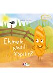 Ekmek Nasıl Yapılır?