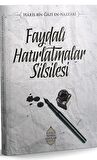 Faydalı Hatırlatmalar Silsilesi / Hâris bin Ğâzi en-Nazzâri