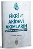 Fikrî ve Akidevî Akımların Türkiye Müslümanlarına Etkisi / Tarık Ebu Abdullah