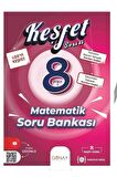 8. Sınıf Keşfet Serisi Matematik Soru Bankası