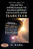 İslam'da Ahirzaman ve Hadislerdeki Geleceğe Dair İşaretler / O. Kara