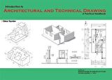 Indroduction to Architectural and Technical Drawing: A Practical Handbook