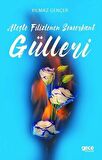 Ateşte Filizlenen Semerkant Gülleri