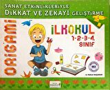 Sanat Etkinlikleriyle Dikkat ve Zekayı Geliştirme ( 1-2-3-4 Sınıf ) (ORİGAMİ) Başaran Yayınları