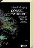 Görsel Yatırımcı; Borsada Teknik Analiz