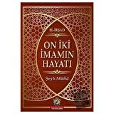 On İki İmam'ın Hayatı (El-İrşad)