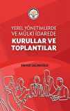 Yerel Yönetimlerde ve Mülki İdarede Kurullar ve Toplantılar