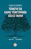 Geçmişten Günümüze Türkiye'de Kamu Yönetiminin Sözlü Tarihi