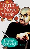 Tarih Neye Yarar