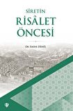 Siretin Risalet Öncesi