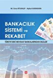 Bankacılık Sistemi ve Rekabet