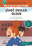 Davranış Eğitimi Serisi 10 - Melis ile Ege'nin Fotoğraf Günlüğü-Şimdi Okullu Olduk