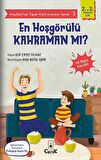 En Hoşgörülü Kahraman mı? - Anadolu’nun Süper Kahramanları Serisi 3