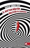 5. Kattan Düştüm Deliyim O Zaman