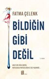 Bildiğin Gibi Değil