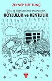 Öteki ve Ötekileştirme Bağlamında Köylülük  ve Kentlilik