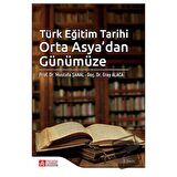 Türk Eğitim Tarihi Orta Asya’dan Günümüze