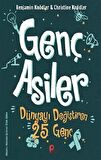 Genç Asiler : Dünyayı Değiştiren 25 Genç