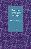 Hakikat, Hareket ve İnşa