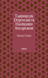 Tarihsellik Düşüncesi ve Hadislerin Anlaşılması