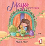 Maya Karantina’da