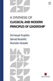 A Synthesis Of Classical and Modern Principles Of Leadership