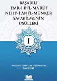 Başarılı Emri Bil Ma'ruf Nehy-i Ani'l-Münker Yapabilmenin Usulleri