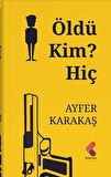 Öldü Kim? Hiç