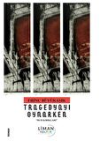 Tragedyayı Oynarken - Ruh Kırıkları -