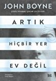 Artık Hiçbir Yer Ev Değil