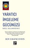Yaratıcı İmgeleme Gücünüzü Nasıl Kullanırsınız