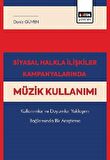 Siyasal Halkla İlişkiler Kampanyalarında Müzik Kullanımı
