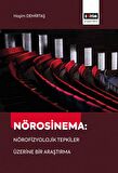Nörosinema: Nörofizyolojik Tepkiler Üzerine Bir Araştırma