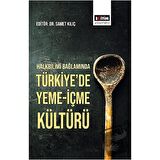 Halkbilimi Bağlamında Türkiye'de Yeme-İçme Kültürü