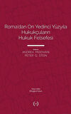 Roma'dan On Yedinci Yüzyıla Hukukçuların Hukuk Felsefesi / Andrea Padovani