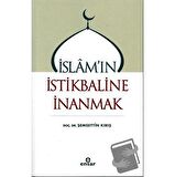 İslam'ın İstikbaline İnanmak