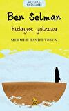 Ben Selman – Hidayet Yolcusu