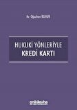 Hukuki Yönleriyle Kredi Kartı