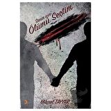 Senin İçin Ölümü Seçtim