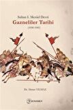 Sultan 1. Mesud Devri Gazneliler Tarihi (1030-1041)