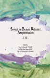 Sosyal ve Beşeri Bilimler Araştırmaları - III