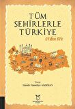 Tüm Şehirlerle Türkiye
